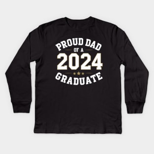 Senior Proud dad of a Class of 2024 Graduate Kids Long Sleeve T-Shirt